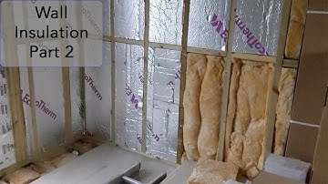 Wall Insulation Part 2