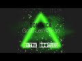 Dominica - Gotta Let You Go ( BKTRK Bootleg )
