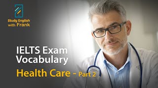 IELTS Vocabulary - Health Care Part 2