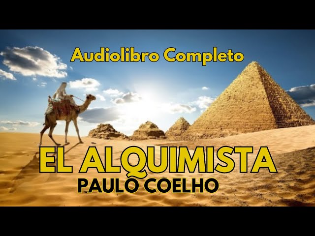 🔉EL ALQUIMISTA PAULO COELHO | AUDIOLIBRO COMPLETO 👳🏻‍♂️🧕🏻 class=