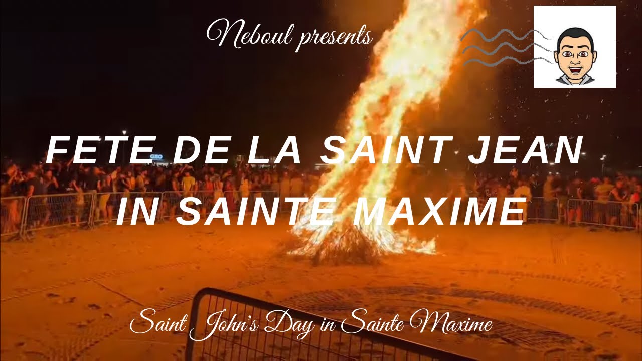 Live : La fête de Saint Jean, Sainte Maxime 2023
