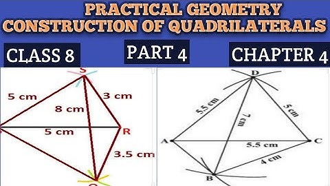PRACTICAL GEOMETRY //CONSTRUCTION OF QUADRILATERALS//CHAPTER 4 //CLASS 8
