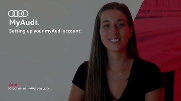 Setting up your myAudi account | Audi Kitchener-Waterloo