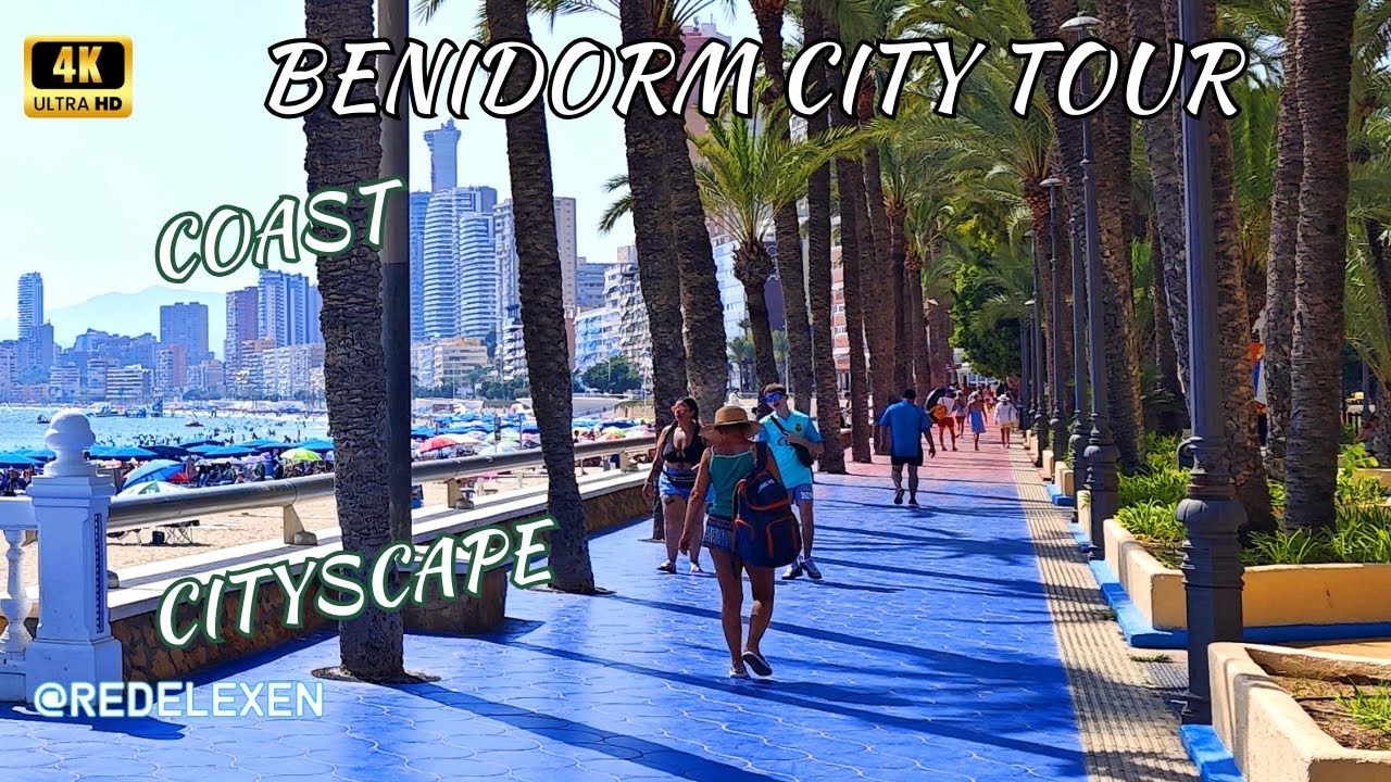 Benidorm City Tour – From the Coast to the City [4K] (Southeast Spain Sights, Part 13.)