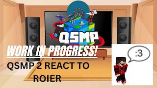 X2 || QSMP 2 REACT TO ROIER || GACHA REACTS || WIP 2 🚧⚠️