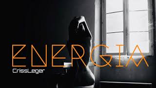 Energia CrissLeger Official Song