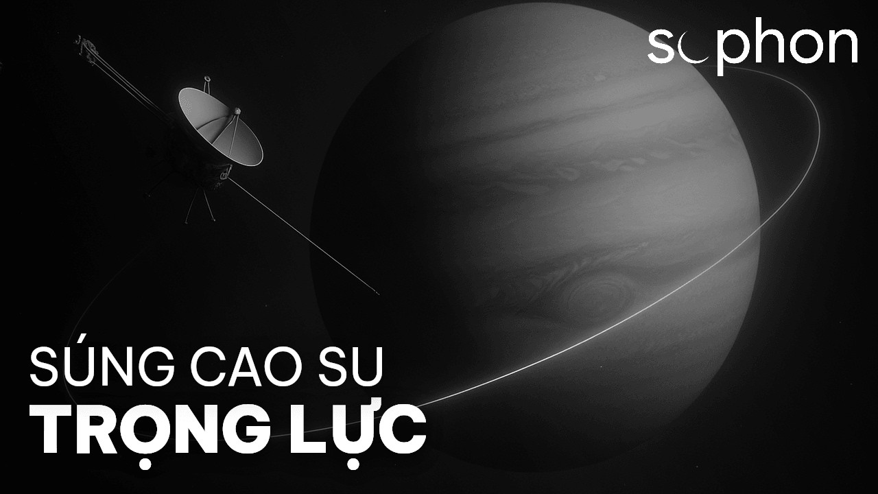 Súng Cao Su Trọng Lực - Cách Ăn Cắp Tốc Độ Từ Một Hành Tinh