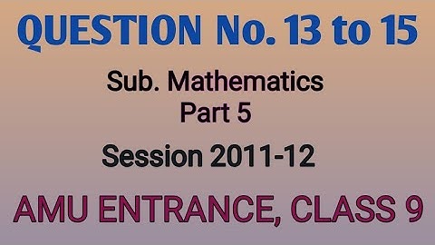 AMU|BHU |JMI |amu admission 2020 |important previous year question paper class 9 |mathematics part 5