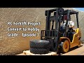 AO HAi RC Forklift Project - Convert to Hobby Grade - Ep1