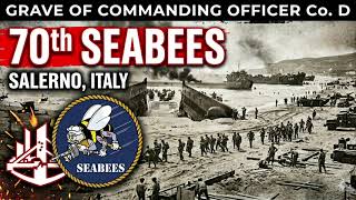 ​From the Beaches of Italy to a Small Town Grave: A 70th Seabees Commanding Officer 