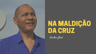 NA MALDIÇÃO DA CRUZ - 06 - HARPA CRISTÃ - Carlos José chords