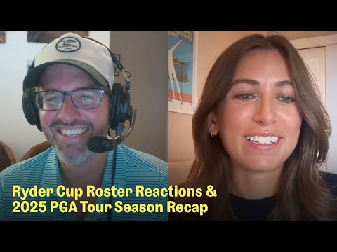 U.S. Ryder Cup Roster Reactions & PGA Tour Season Recap | The Fried Egg Golf Podcast
