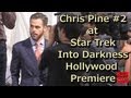 Chris pine 2 at star trek into darkness hollywood premiere