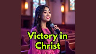 Victory in Christ