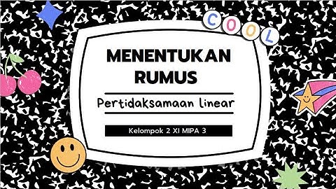 kelompok 2 dari XI MIPA 3: Program Linear (Menentukan Rumus Pertidaksamaan Linear)