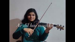 Ae dil hai mushkil | | Ranbeer kapoor |  Violin Cover