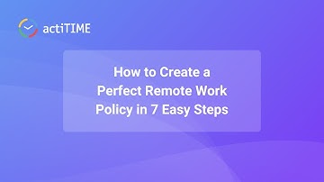 How to create a perfect remote work policy?