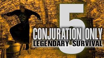 CONJURATION ONLY - 5 - a one skill only build - Skyrim AE legendary survival playthrough