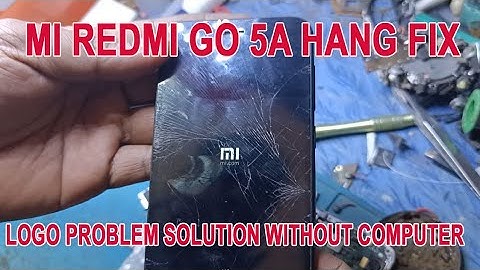 Mi Redmi Go 5A hang Fix  Logo Problem Solution Without Computer_बिना कंप्यूटर का