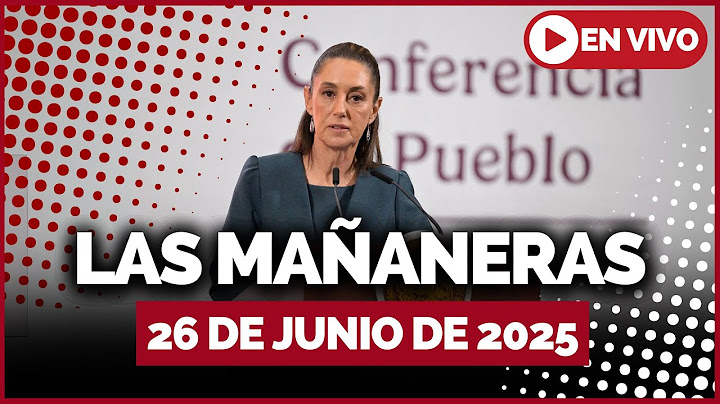 🔴 #ENVIVO: Conferencia de CLAUDIA SHEINBAUM: La Mañanera del Pueblo del jueves 26 de junio 2025