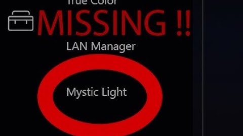 How To Fix Missing Mystic Light from Dragon Center