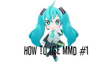〖MMD Tutorial〗#1