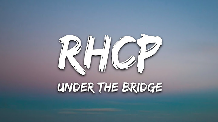 Under the Bridge Lyric Video version - Lyric Video performance video thumbnail