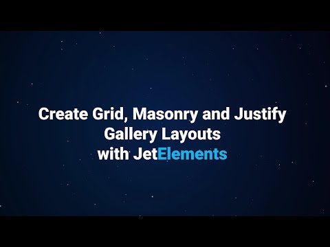 How to  create Image Grid, Masonry and Justify Layouts with Images Layout JetElements widget