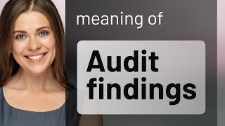 Understanding "Audit Findings": A Guide for English Learners