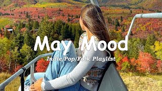 May mood 🌼 Songs for calm days in May | An Indie/Pop/Folk/Acoustic Playlist