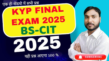 BS CIT KYP FINAL EXAM 2025 | KYP FINAL EXAM 2025 ALL QUESTIONS [IN HINDI]