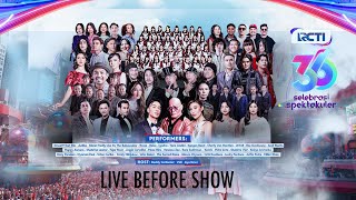 LIVE BEFORE ON AIR HUT RCTI 36 SELEBRASI SPEKTAKULER