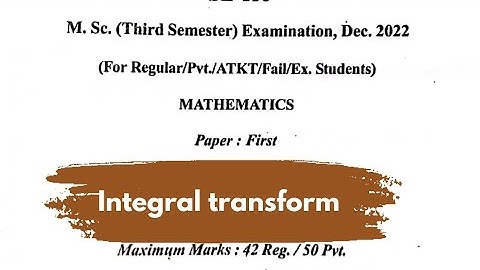 Integral transform 2022 Paper || MSc 3rd sem || Mcbu ||