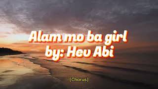 Alam mo ba girl - Hev Abi lyrics