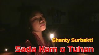 Video thumbnail of "Lagu Rohani Karo - Sada Kam O Tuhan - Shanty Surbakti"