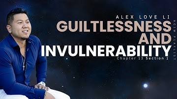 Chapter 13 - Section 1 Guiltlessness and Invulnerability