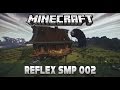 Reflex SMP [002]: New House &amp; Little Server tour