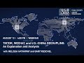 Tiktok, Wechat, and U.S.-China Decoupling | Melissa Hathaway, Gary Rieschel