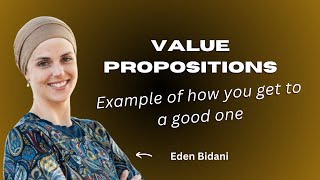 How defining your value proposition is so valuable - An example - Eden Bidani S4 Ep7