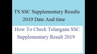 TS SSC Supplementary Results 2019 Manabadi TELANGANA SSC 10TH SUPPLY RESULTS BSE.TELANGANA.GOV.IN