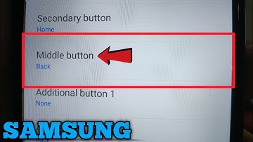 How to change middle button on Samsung Galaxy A02 | Mouse and Trackpad