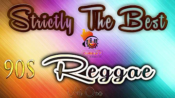 STRICTLY THE BEST 90S REGGAE VOL.1 MIX BY DJEASY