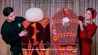 Bayram Hojatov ft. Selbi Tuwakgylyjova - GELNIM BOLAÝ (Official Music)