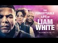 The forgettable life of liam white official trailer