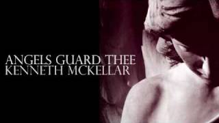 Kenneth McKellar - Angels Guard Thee chords