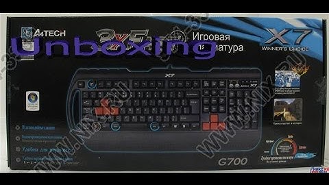 Unboxing клавиатуры A4Tech X7 G700
