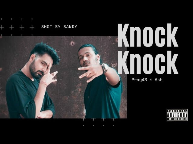 Watch Knock Knock - Pray43 × Ash (official music video) on YouTube Watch Knock Knock - Pray43 × Ash (official music video) on YouTube