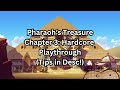 Pharaoh's Treasure Chapter 3 - Hardcore Mode Playthrough+Light Commentary | Go West | GMS 2024 |