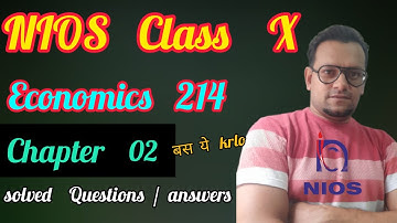 Nios Class 10th Economic 214 Chapter 02 Questions and Answers | Economics 214 Solved Question Answer