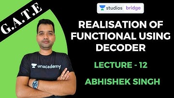 L12: Realisation of functional using Decoder | Digital Electronics for GATE 2020 | Abhishek Singh